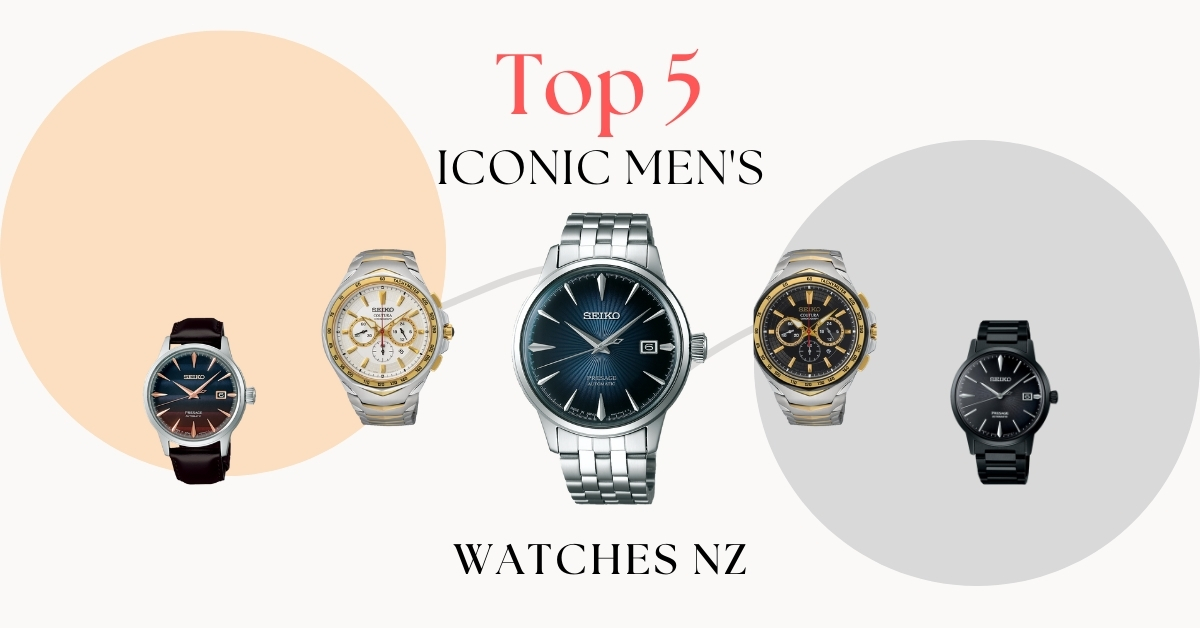 Top 5 Iconic Men’s Watches NZ