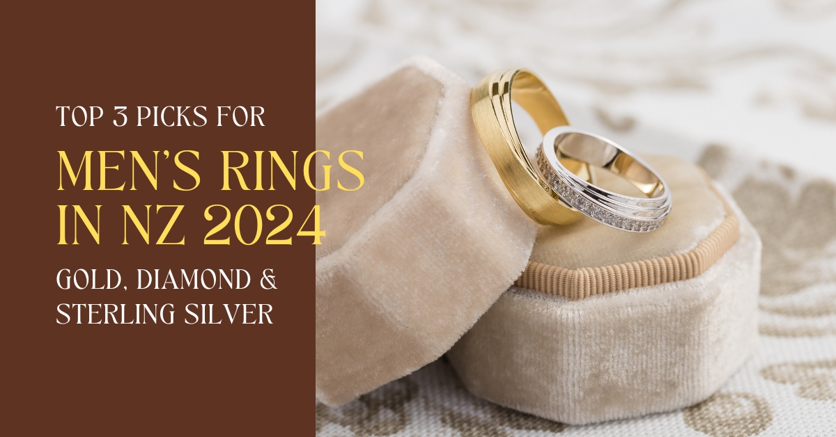 Top 3 Picks for Men's Rings in NZ 2024: Gold, Diamond & Sterling Silver